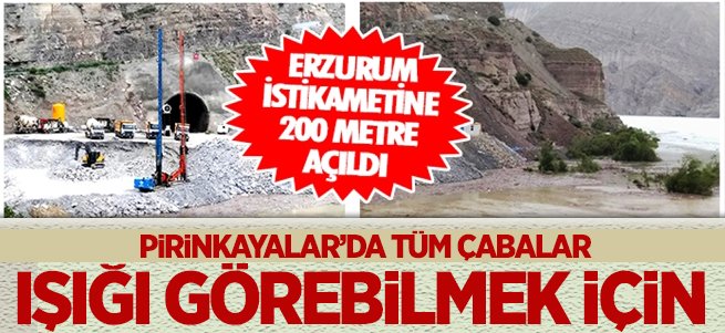 Pirinkayalar'da tüm çabalar ışığın görünmesi için