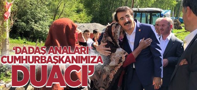 ‘Dadaş Anaları Cumhurbaşkanımıza Duacı’ 