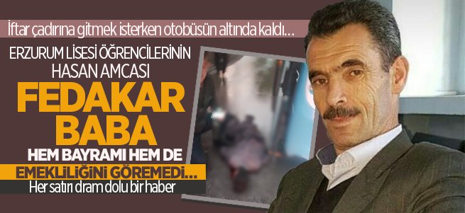 Erzurum'da fedakar Baba'nın kahreden Ölümü!