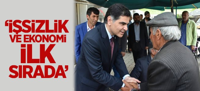 ''İşsizlik ve ekonomi ilk sırada''