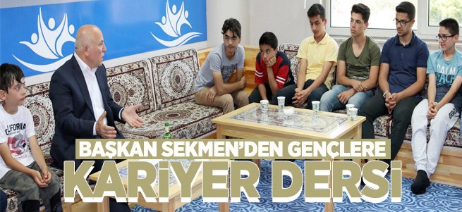 Başkan Sekmen'den gençlere kariyer dersi 