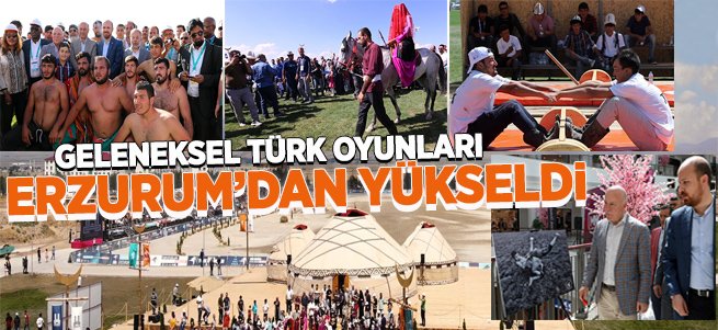 Geleneksel Türk Oyunları Erzurum’dan Yükseldi 