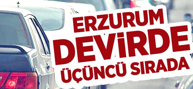 Erzurum devirde üçüncü sırada