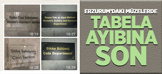 Erzurum'daki Müzelerde Tabela Ayıbına Son!