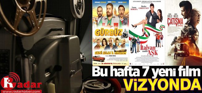 Bu hafta 7 film vizyona girdi