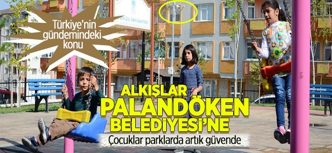 Palandöken'deki parklar 24 saat izleniyor