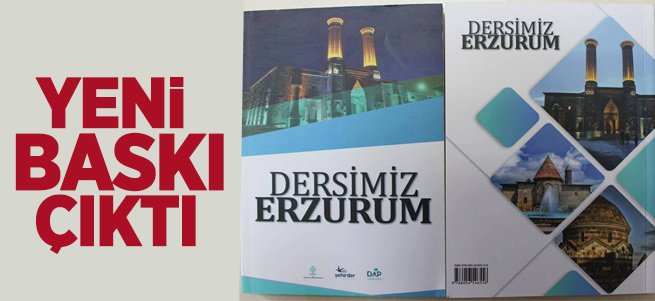 “Dersimiz Erzurum” Kitabının Yeni Baskısı Çıktı