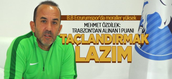 ''Trabzon'dan alınan 1 puanı taçlandırmak lazım''