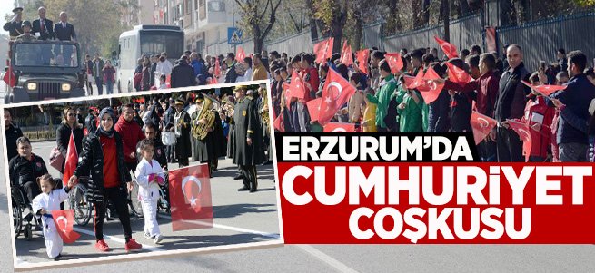 Erzurum'da Cumhuriyet coşkusu