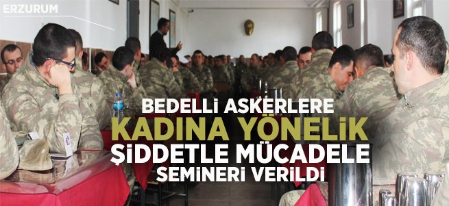 Bedelli askerlere yönelik anlamlı seminer