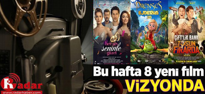 İşte bu hafta vizyona giren filmler