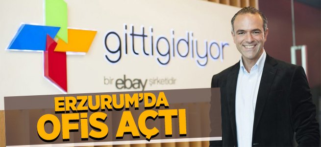 Gittigidiyor Erzurum'da Ofis Açtı