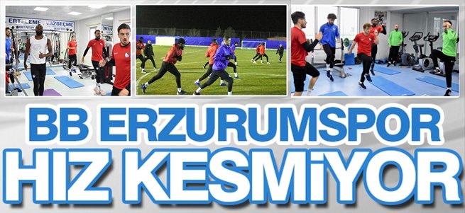 B.B Erzurumspor hız kesmiyor