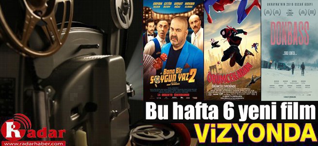 Bu Hafta Vizyona Giren Filmler