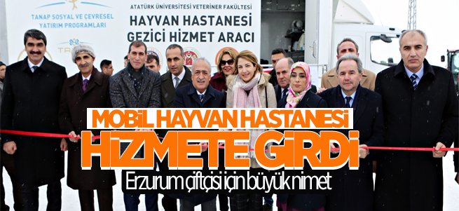 Erzurum'da Mobil Hayvan Hastanesi Açıldı