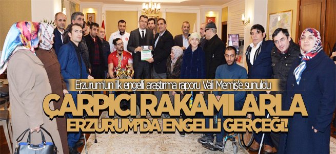 İşte Erzurum'un ilk engelli araştırma raporu