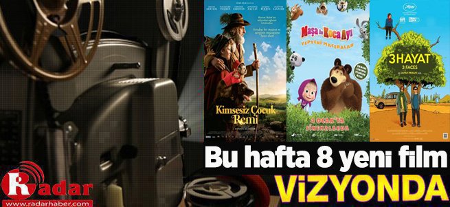 Bu Hafta Vizyona Giren Filmler