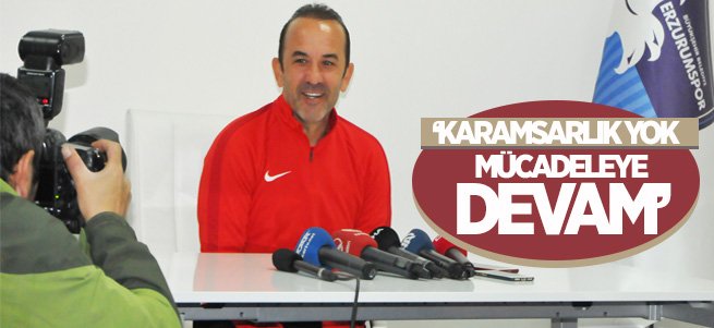 Özdilek: Karamsarlık Yok Mücadeleye Devam