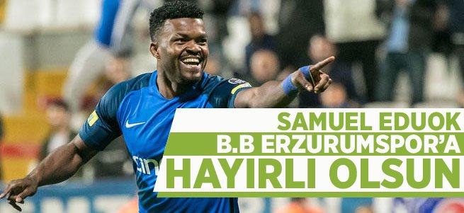 Samuel Eduok B.B Erzurumspor'da