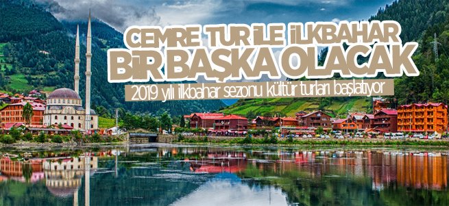 Cemre Tur ile ilkbahar kültür turları başlıyor