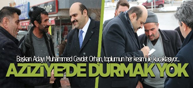 Aziziye'de Durmak Yok