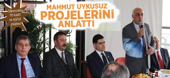 Mahmut Uykusuz projelerini tanıttı