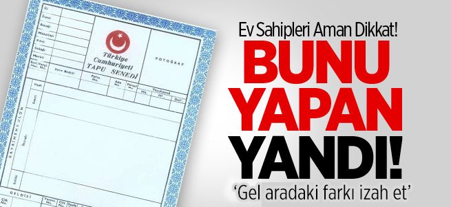 Konut fiyatını tapuda düşük gösterenler yandı!