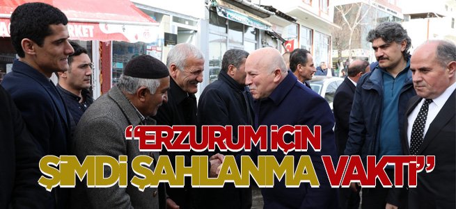 Sekmen: Erzurum İçin Şimdi Şahlanma Vakti 