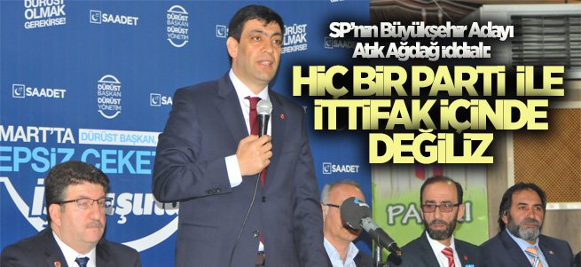 SP’nin Büyükşehir Adayı Atik Ağdağ iddialı