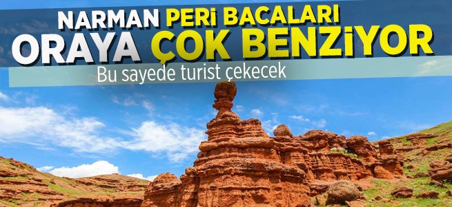 Narman Peri Bacaları Benzerlikten Turist Çekecek