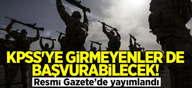 KPSS'ye girmeyenler de başvurabilecek!