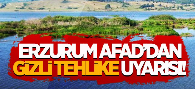 AFAD'dan '‘Gizli Tehlike Baraj Ve Göller'' Uyarısı