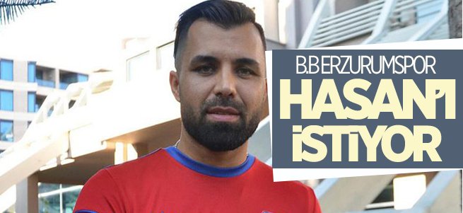 B.B Erzurumspor Hasan Hatipoğlu'nu istiyor