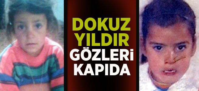 9 Yıldır Gözleri Kapıda