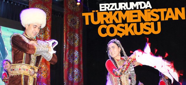 Erzurum'da Türkmenistan Kültür Günleri Konseri 