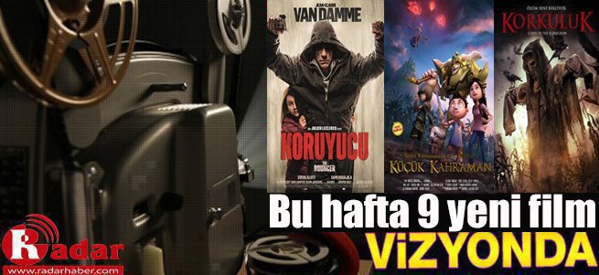 Bu Hafta 9 Film Vizyona Girdi