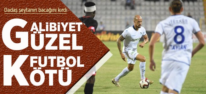 Galibiyet Güzel Futbol Kötü