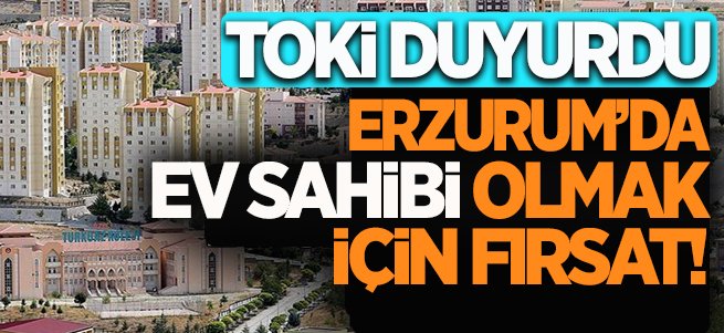 Erzurum'da 2 bin 500 sosyal konut yapılacak