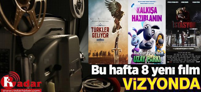 Bu Hafta Vizyona Giren Filmler