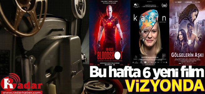 Bu Hafta Vizyona Giren Filmler