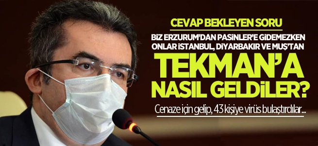 Cenaze için gelip 43 kişiye virüs bulaştırdılar