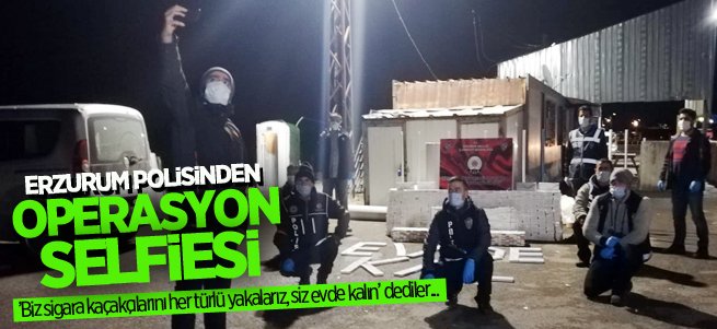 Erzurum Polisinden Operasyon Selfiesi
