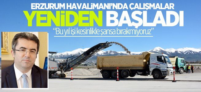 Havalimanı’nda çalışmalar yeniden başladı