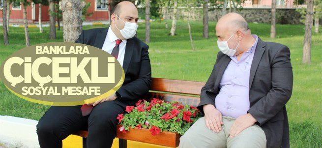 Aziziye’de banklara çiçekli sosyal mesafe