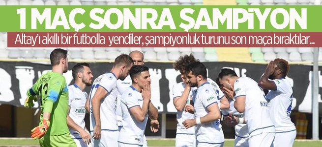 Dadaş 1 maç sonra şampiyon