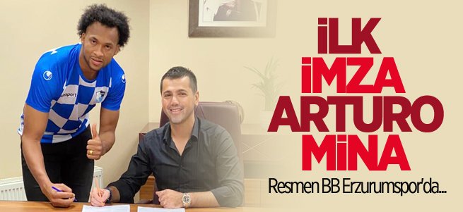 BB Erzurumspor'da Arturo Mina imzayı attı