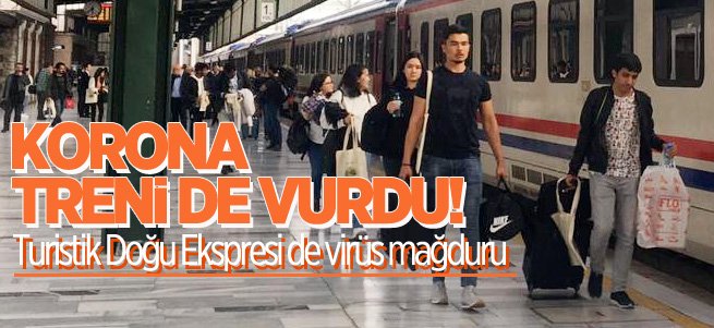 Turistik Doğu Ekspresi de virüs mağduru!