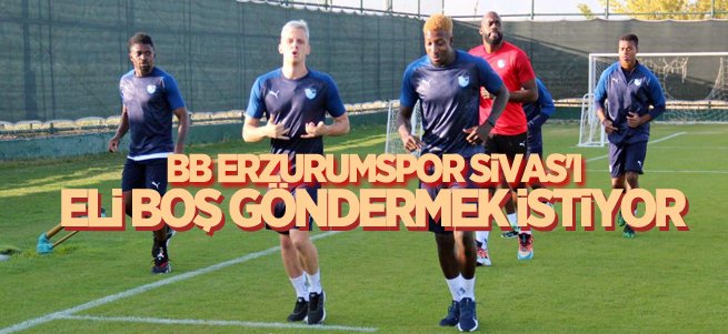 BB Erzurumspor Sivas'ı eli boş göndermek istiyor