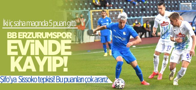 BB Erzurumspor evinde kayıp! 2 maçta 5 puan gitti