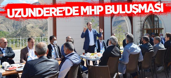 Uzundere’de MHP buluşması